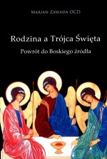 Rodzina a Trójca Święta. Powrót do Boskiego źródła