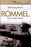 Rommel. Koniec pewnej legendy