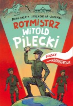 Rotmistrz Witold Pilecki