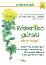 Różeniec górski. Złoty korzeń