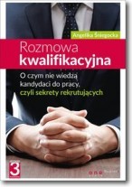 Rozmowa kwalifikacyjna O czym nie wiedzą kandydaci do pracy czyli sekrety rekrutujących