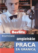 Rozmówki angielskie. Praca za granicą