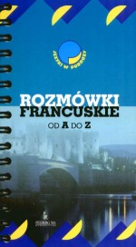 Rozmówki francuskie od A do Z