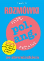 Rozmówki polsko-angielskie ze słowniczkiem