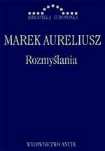 ROZMYŚLANIA BR /MAREK AURELIUSZ/ 