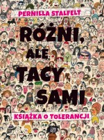 Różni, ale tacy sami. Książka o tolerancji