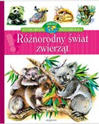 Encyklopedia wiedzy przedszkolaka. Różnorodny świat zwierząt