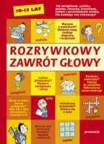 Rozrywkowy zawrót głowy. 10-13 lat