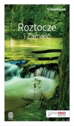 Roztocze i Zamość. Przewodnik