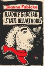 Rudolf Gąbczak i stan wyjątkowy