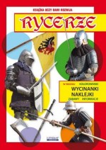 Rycerze. Wycinanki i naklejki