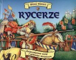 Rycerze. Głosy historii