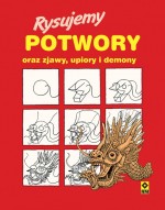 Rysujemy potwory oraz zjawy upiory i demony