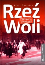 Rzeź Woli. Zbrodnia nierozliczona