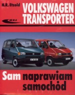 Sam naprawiam samochód. Volkswagen Transporter