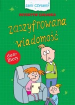 Sami czytamy. Detektyw Zagadka. Zaszyfrowana Wiadomość