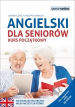 Samo sedno. Angielski dla seniorów. Kurs początkowy (+ CD)