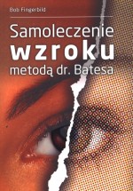 Samoleczenie wzroku metodą dr. Batesa