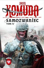 Samozwaniec. Tom 4 - z autografem autora