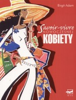 Savoir-vivre nowoczesnej kobiety