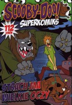 Scooby-Doo! Nr 24 - Strach ma wielkie oczy