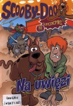 Scooby-Doo! Część 3 - Na uwięzi