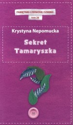 Sekret Tamaryszka. Pamiętniki czerwonej szminki. Tom 26