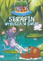 Serafin wyrusza w świat