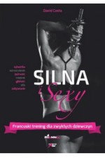 Silna i sexy. Francuski trening dla każdej z nas