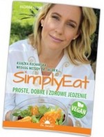 Simply Eat. Proste, dobre i zdrowe jedzenie