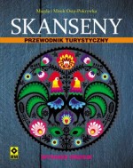 Skanseny. Przewodnik turystyczny. Wyd. II