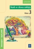 Skarb w słowa zaklęty. Klasa 3, gimnazjum. Język polski. Podręcznik