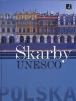 Polska. Skarby UNESCO