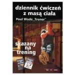 Skazany na trening Dziennik ćwiczeń z masą ciała