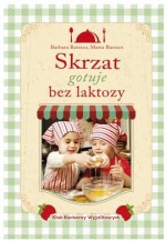 Skrzat gotuje bez laktozy