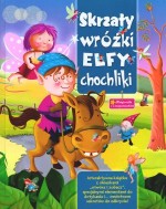 Skrzaty wróżki elfy chochliki Książeczka z niespodziankami