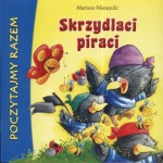 Skrzydlaci piraci. Poczytajmy razem