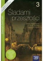 Śladami przeszłości. Klasa 3, gimnazjum. Historia. Zeszyt ćwiczeń