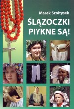 Ślązoczki piykne są!