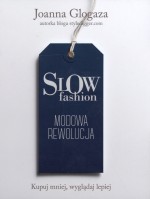 Slow fashion. Modowa rewolucja