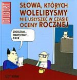 Słowa, których wolelibyśmy nie usłyszeć w czasie oceny rocznej