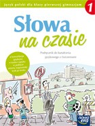 Słowa na czasie. Podręcznik do kształcenia językowego z ćwiczeniami, klasa 1