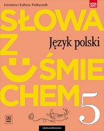 Słowa z uśmiechem. Język polski. Literatura i kultura. Klasa 5. Szkoła podstawowa. Podręcznik.