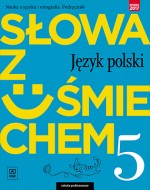 Słowa z uśmiechem. Język polski. Nauka o języku i ortografia. Klasa 5.Szkoła podstawowa Podręcznik