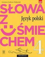 Słowa z uśmiechem. Klasa 4, szkoła podstawowa, język polski, podręcznik, kszt. lit. i kult.