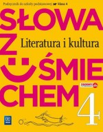 Słowa z uśmiechem. Literatura i kultura. Klasa 4. Szkoła podst. Język polski Podręcznik