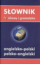 Słownik angielsko-polski, polsko-angielski + idiomy i gramatyka