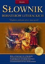 Słownik bohaterów literackich. Liceum