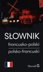 Słownik francusko - polski, polsko - francuski