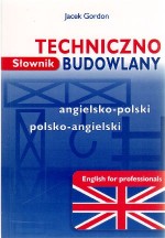 Słownik techniczno-budowlany angielsko-polski polsko-angielski